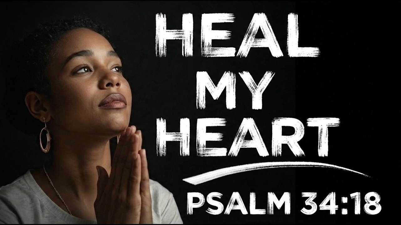 Heal My Broken Heart, Lord: Morning Prayer for Emotional Healiing