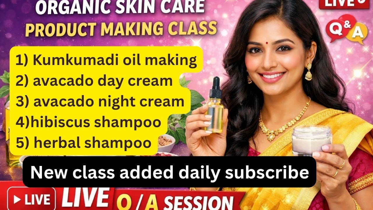 🔴 24/7 Recorded class Live Q/A chatbox|kumkumadi oil,AvacadoDay,night cream, hibiscus,herbal shampoo