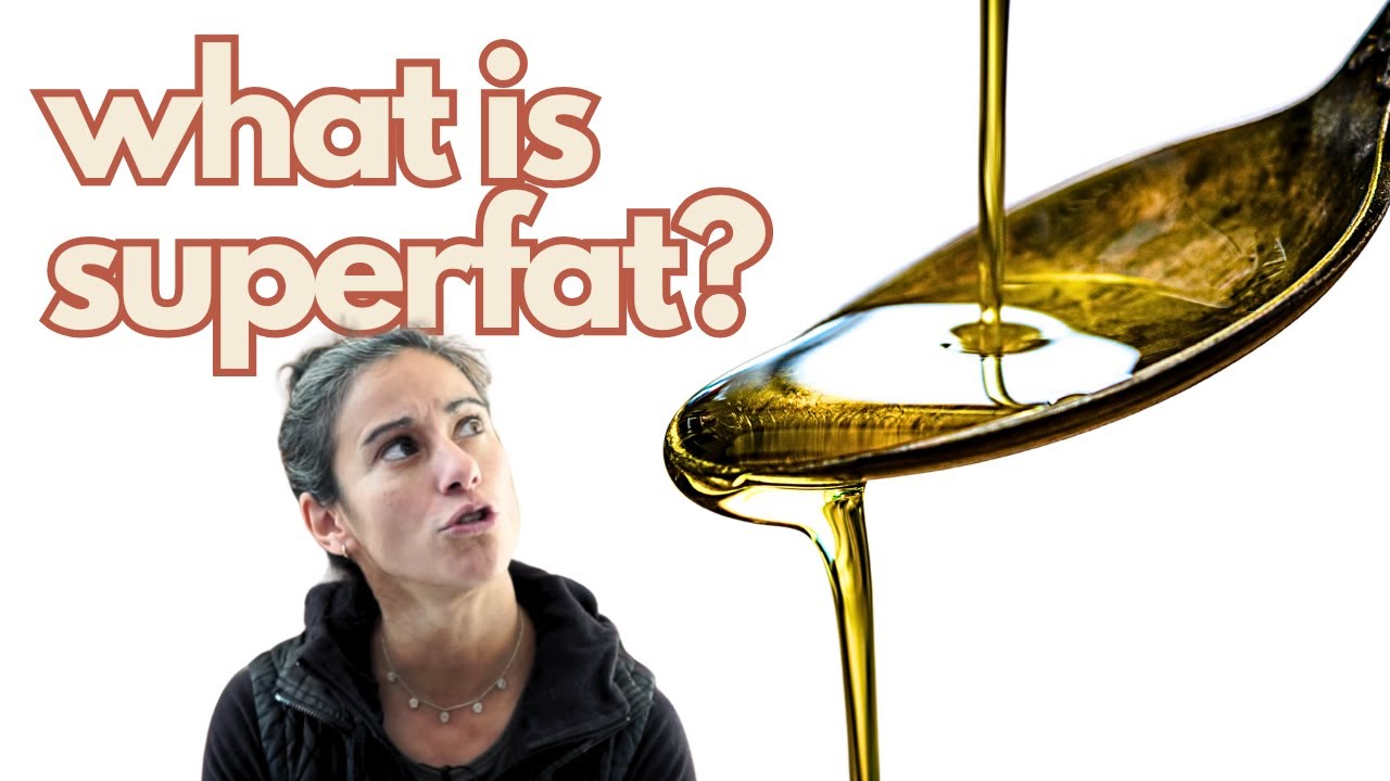 Superfat in Soap Making - What Does it Mean and Why Do We Use One?