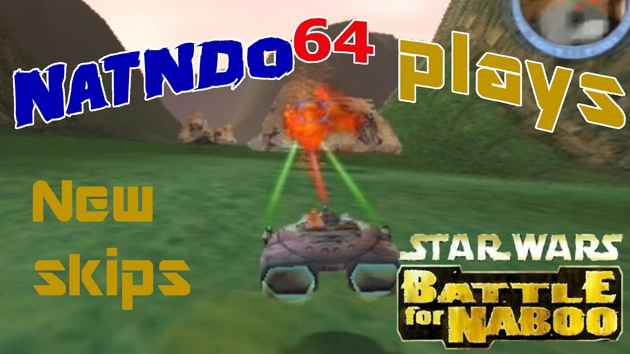 N64 Star Wars Episode I: Battle for Naboo: New skips for The Queens Gambit