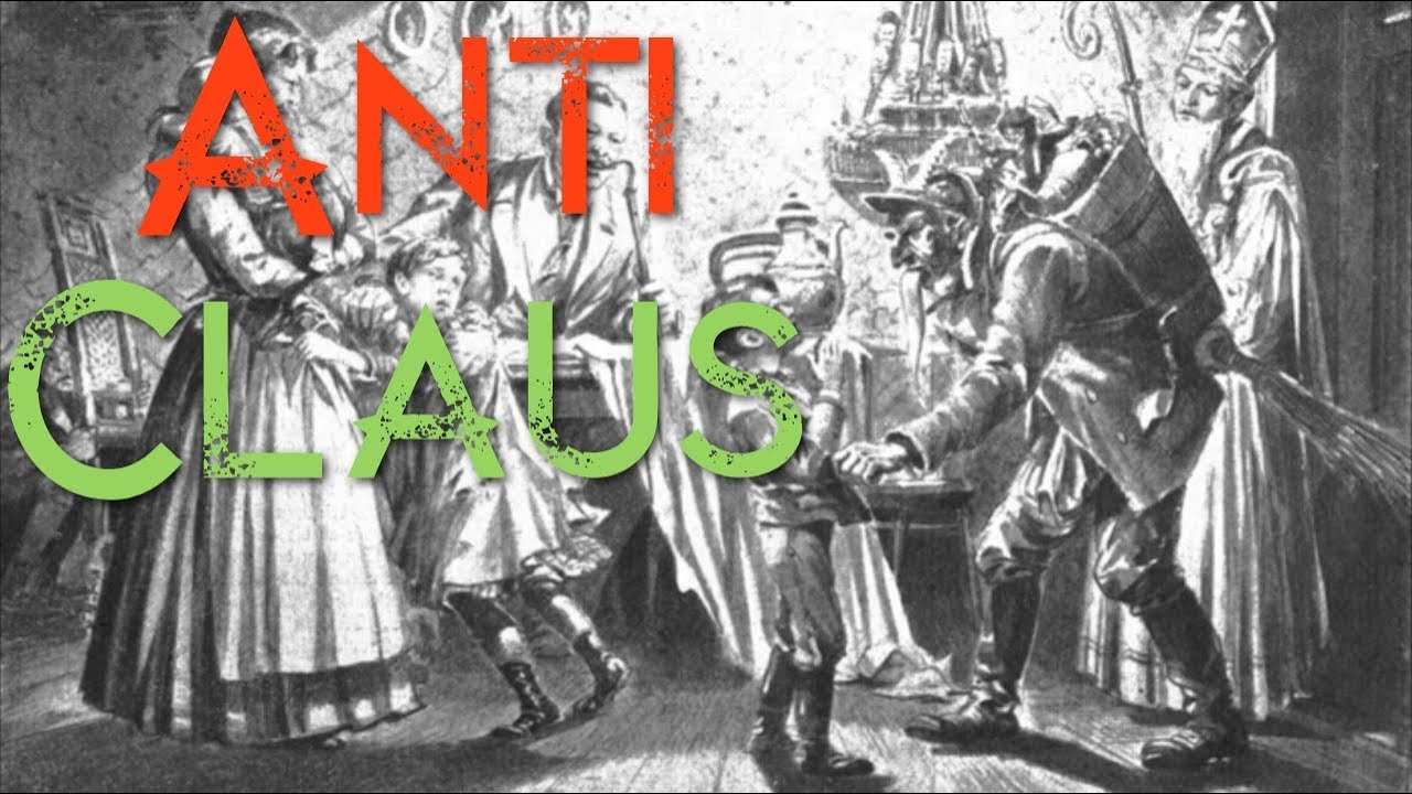 Anti Claus, Krampus, Black Peter, Knecht Ruprecht, Pere Fouettard and Belsnickel