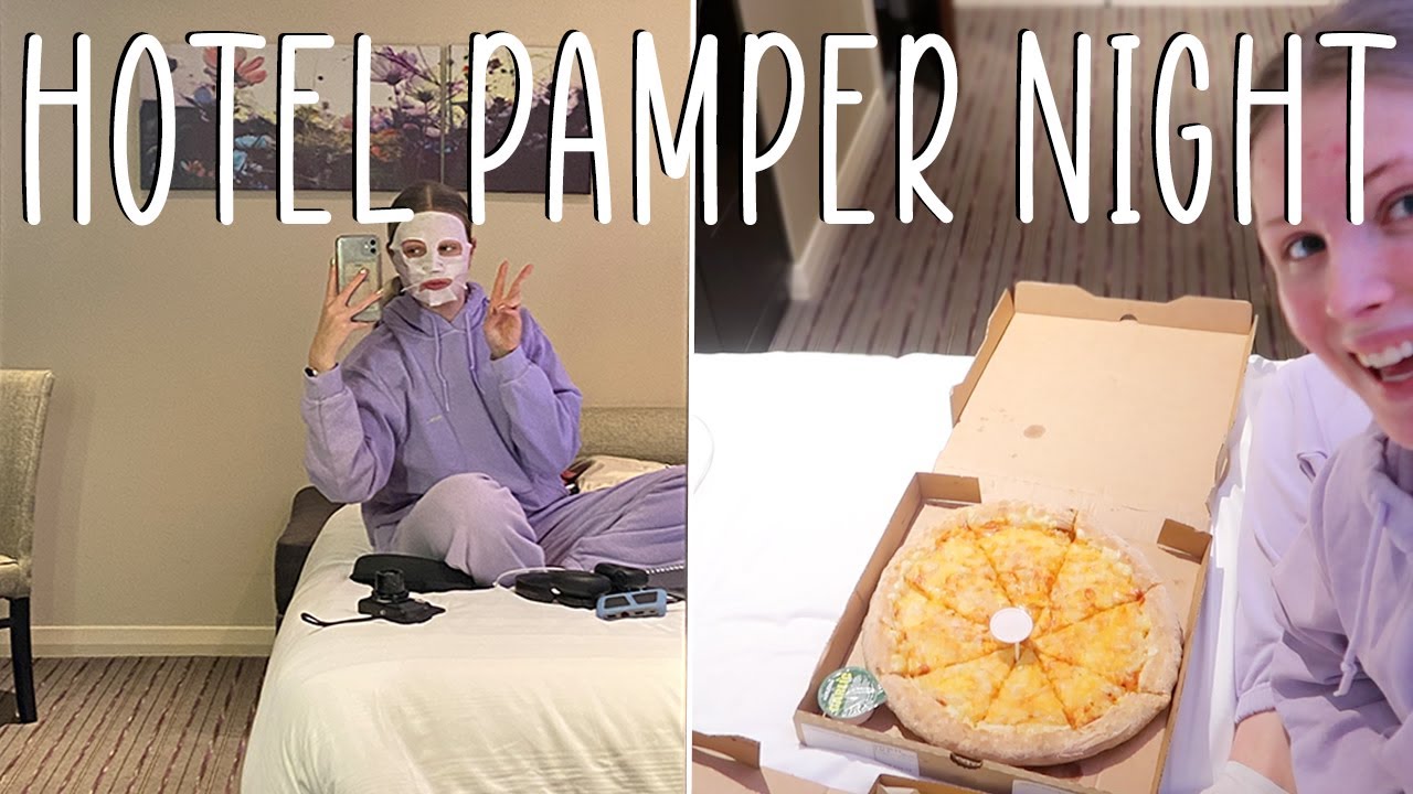 Staying In A Hotel For The First Time By Myself!! Hotel Pamper Night
