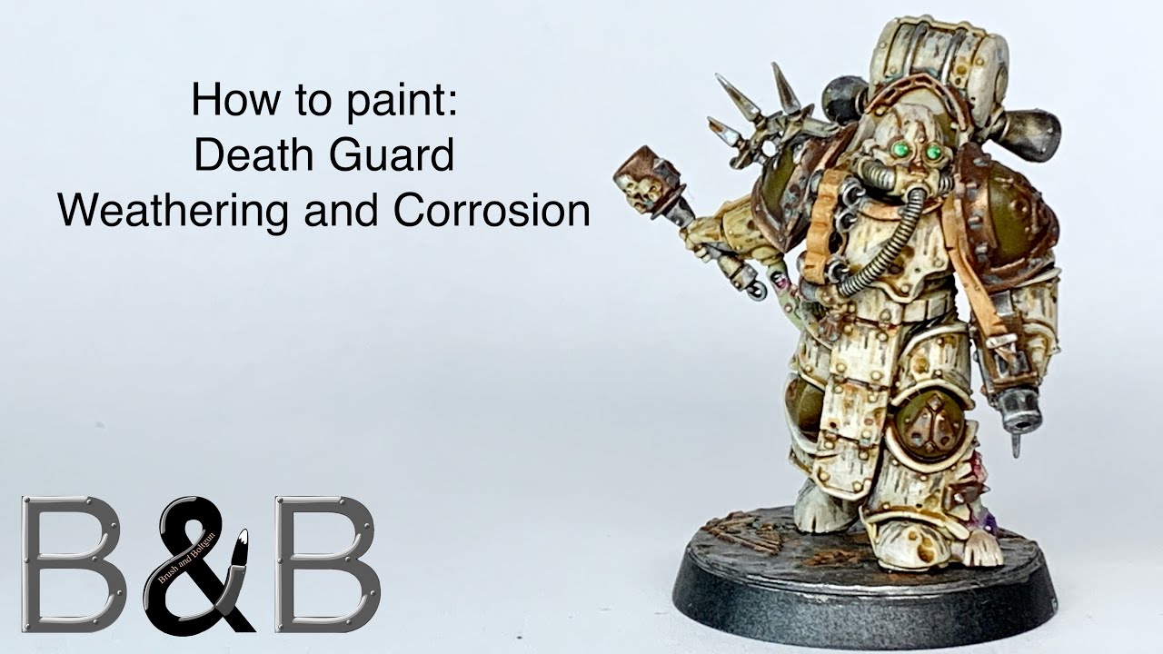 How to Paint Death Guard Weathering and Corrosion