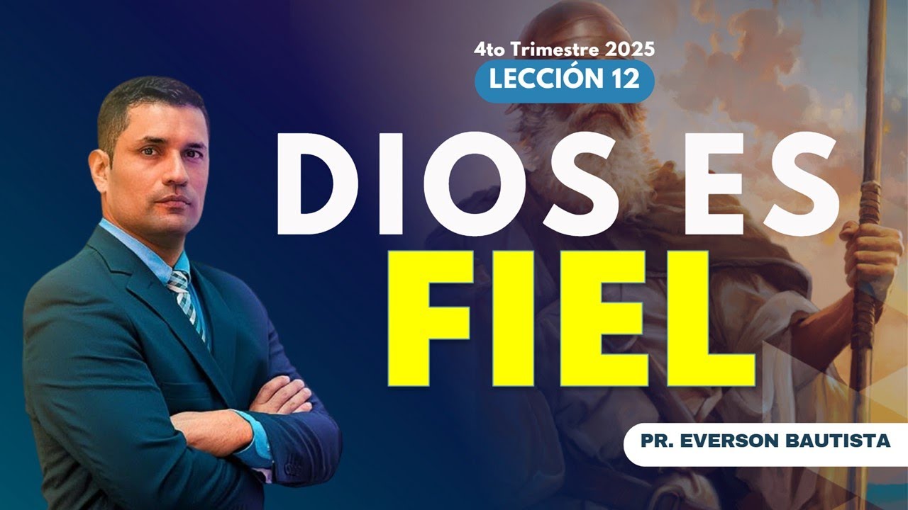 Dios es fiel - Leccion 12 #repasodeleccion #escuelasabaticaviva #diosesfiel #eversonbautista