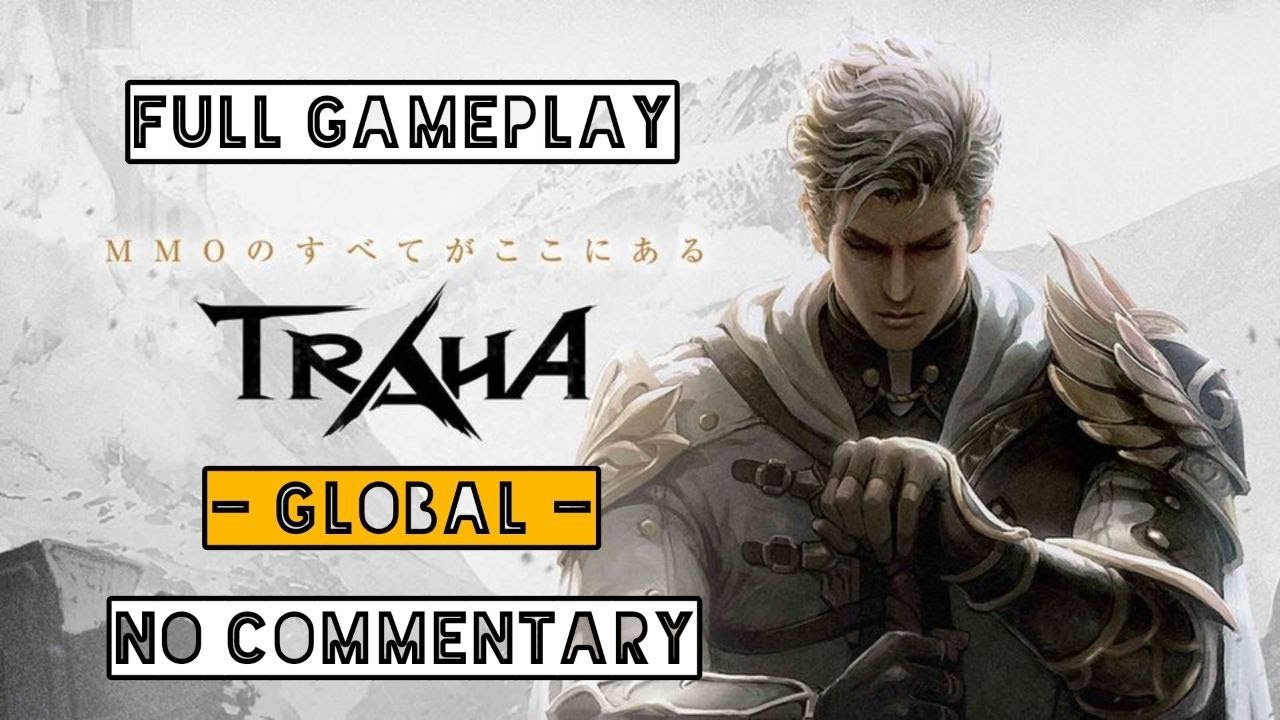 TRAHA Global Full Gameplay - No Commentary