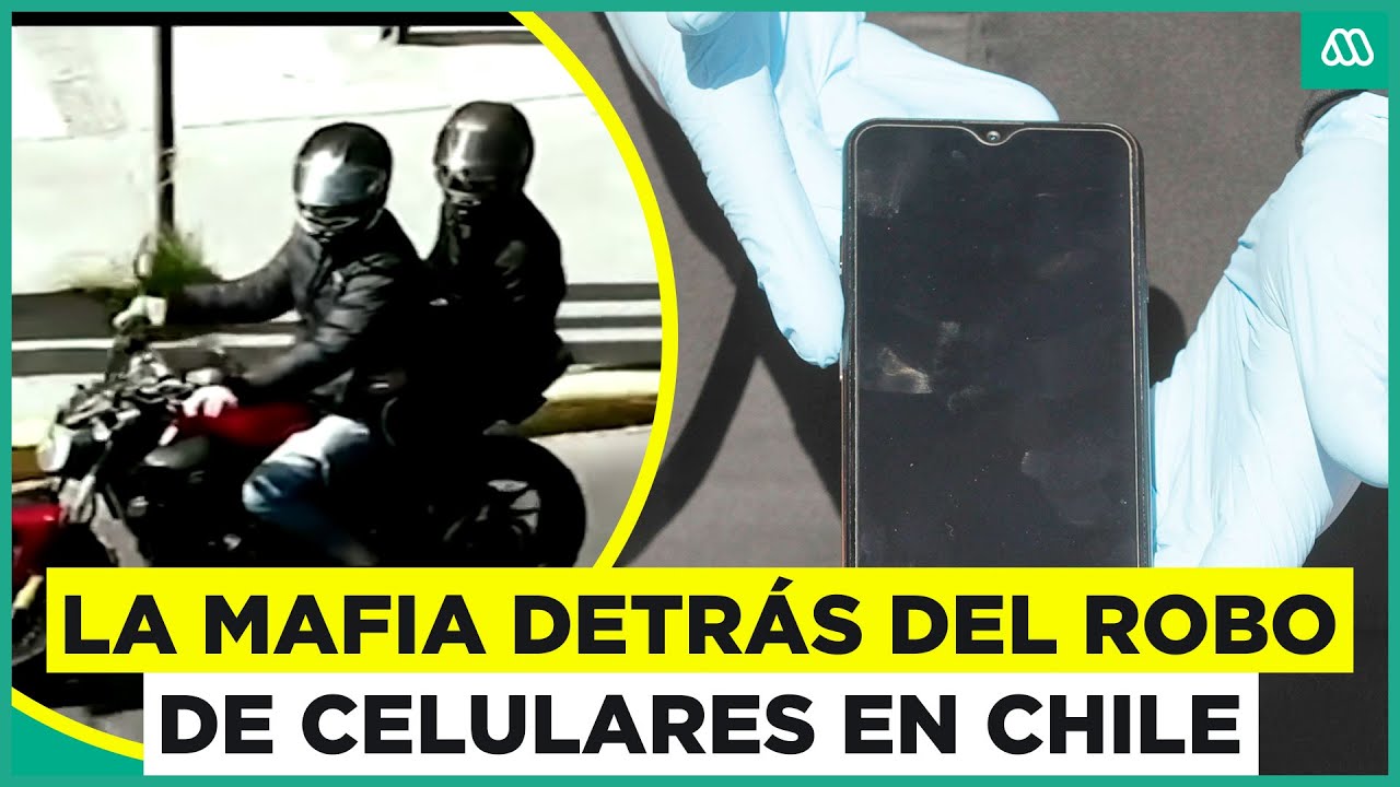 Las mafias detrás del robo de celulares en Chile: ¿Cómo operan estas bandas en el país?