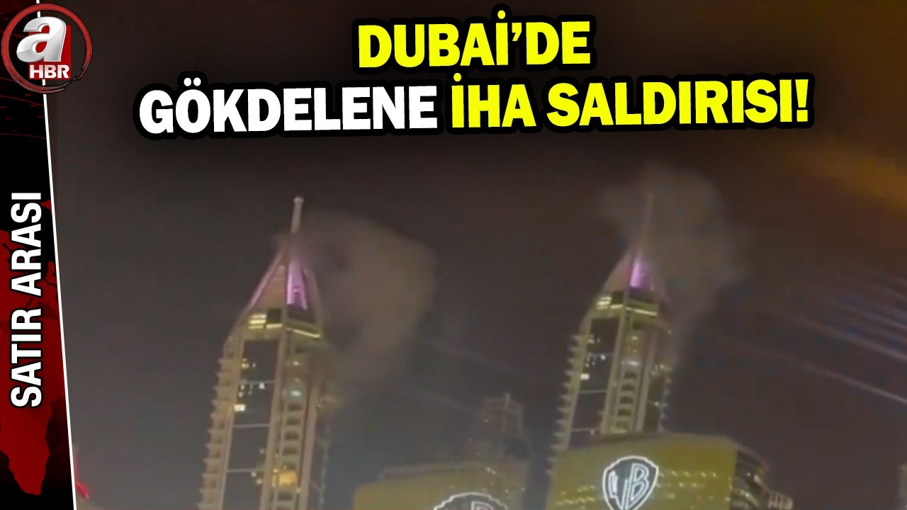 BAE-Dubai'de patlamalar! Gökdelene İHA saldırısı kamerada | A Haber