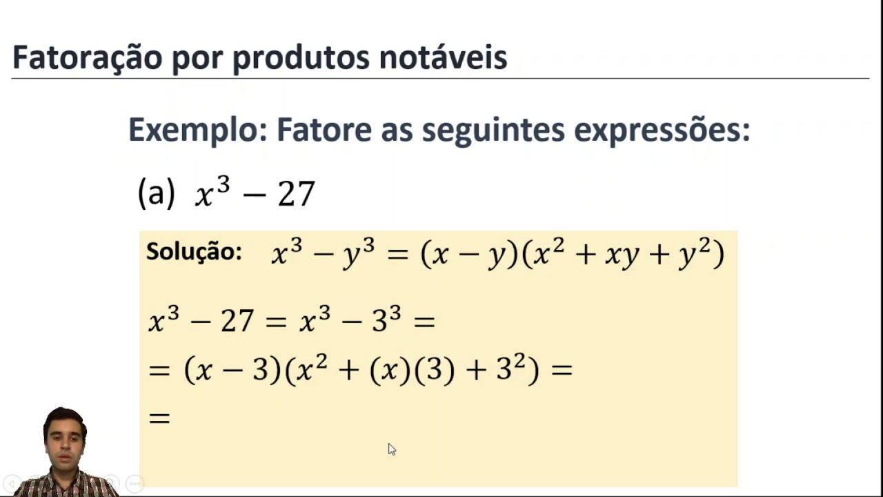 MATEMÁTICA BÁSICA - Aula 20 - PRODUTOS NOTÁVEIS - DIFERENÇA DE DOIS CUBOS