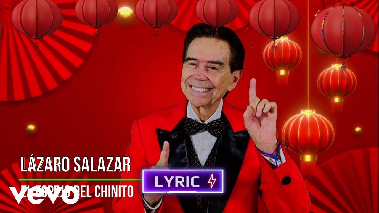Lázaro Salazar - El Espejo Del Chinito (LETRA)