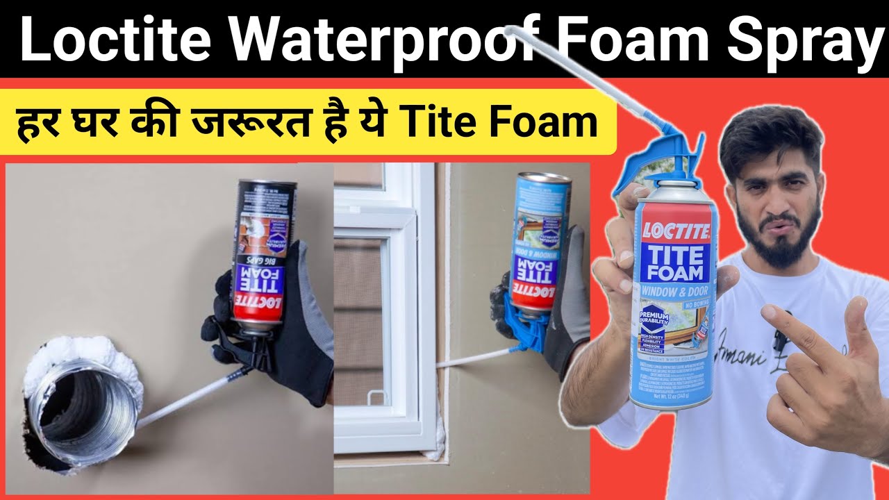 Loctite Tite Foam Spray Review || Window & Door  Gaps Repair Spray || Waterproof Foam Spray