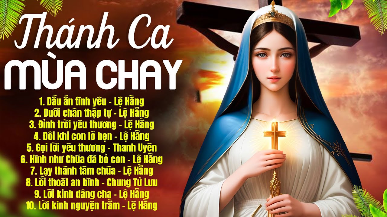 Thánh Ca Mùa Chay 2024 Dâng Lời Cầu Nguyện | Dấu Ấn Tình Yêu | Thánh Ca Hải Ngoại Tuyển Chọn 2024