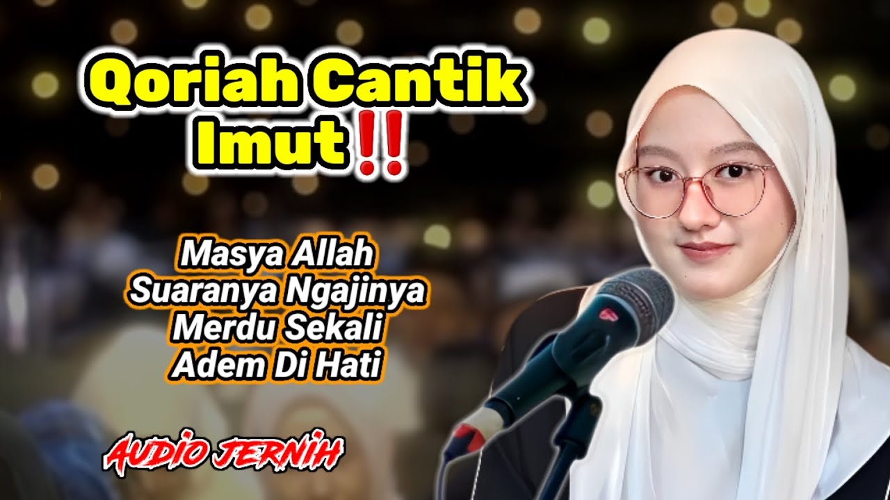 Qoriah Cantik PAPAN ATAS‼️ Masya Allah.. Parasnya Cantik Ngajinya Indah Banget