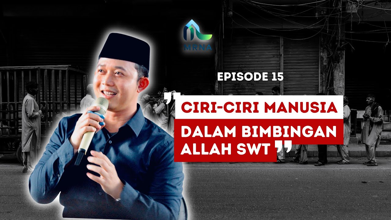 Ciri-Ciri Manusia Dalam Bimbingan Allah SWT