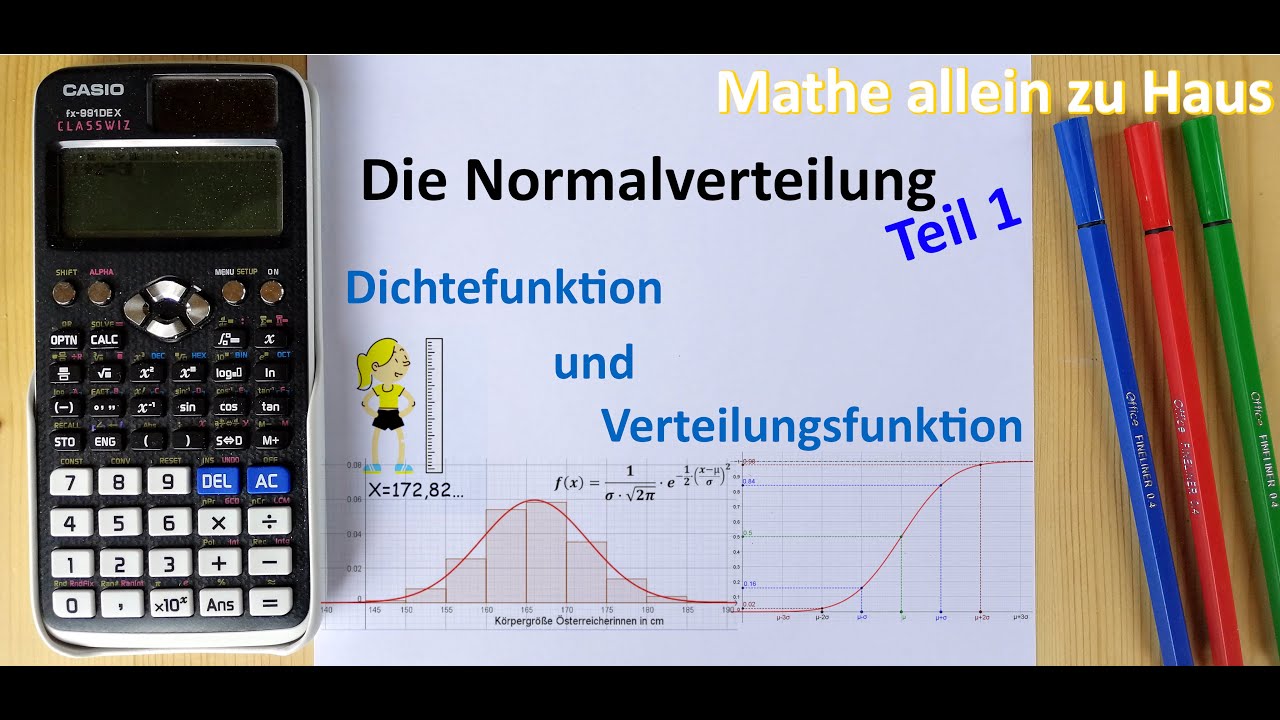Die Normalverteilung Teil 1: Dichtefunktion, Verteilungsfunktion | Mathe allein zu Haus