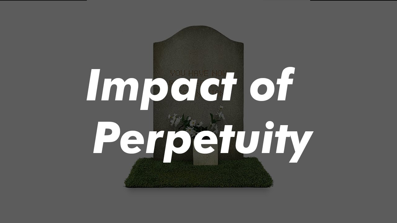 Why Perpetuity Sucks