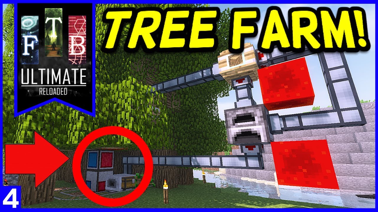 FTB Ultimate: Reloaded - Steve's Carts Tree Farm! Ep4