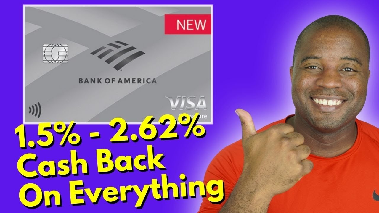 Bank of America Unlimited Cash Rewards Card   |   Full Review  |  2.62% cash back on EVERYTHING