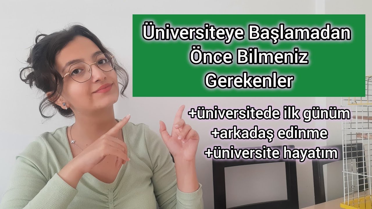 Üniversiteye Yeni Başlayacaklara Tavsiyeler |arkadaş edinme,benim ilk günüm nasıldı? #universitylife