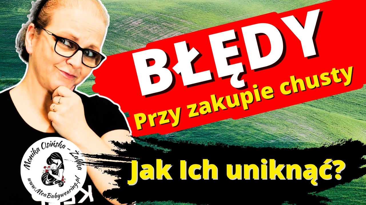 Jak wybrać chustę, żeby nie żałować? Praktyczny poradnik dla rodziców.