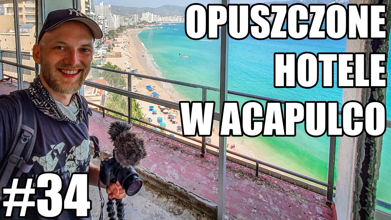 TAK DZIŚ WYGLĄDA ACAPULCO #34
