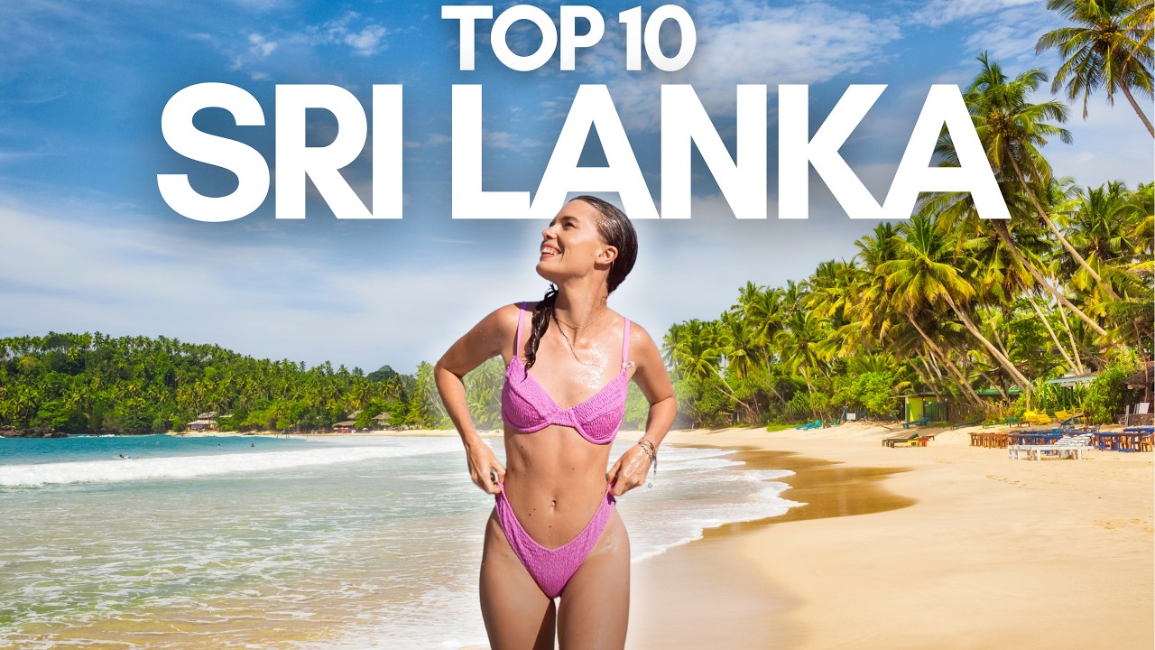 Sri Lanka Travel Guide 🇱🇰 | 10 Incredible Things To Do (Beaches, Safari, Train & Sigiriya)