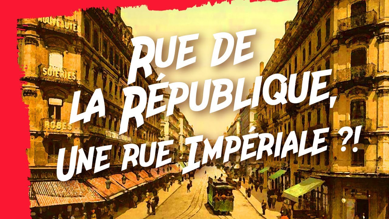 Histoire de Lyon, Rue de la République, une Rue Impériale ?!