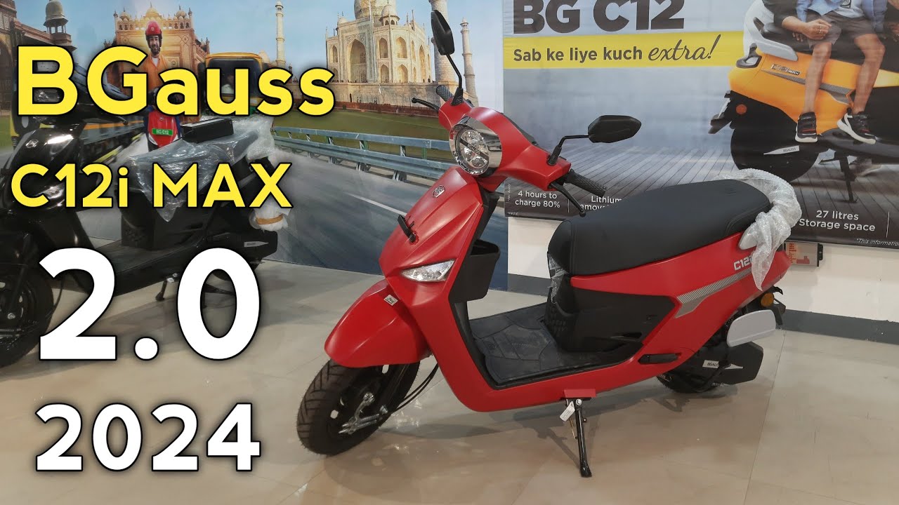 BGauss C12i MAX 2.0 Electric Scooter 2024 Model | C12i MAX 2.0 Top Range And Price | Motor Bello