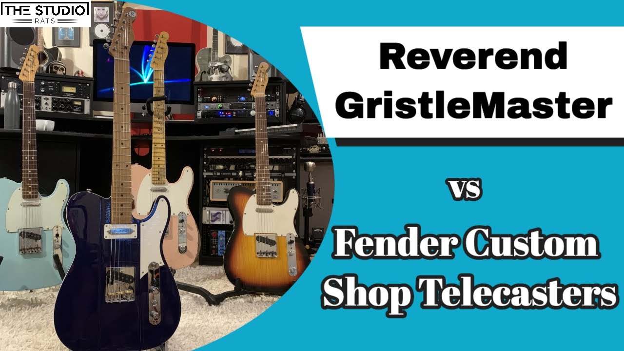 Reverend Gristle Master vs Fender Custom Shop Tele's