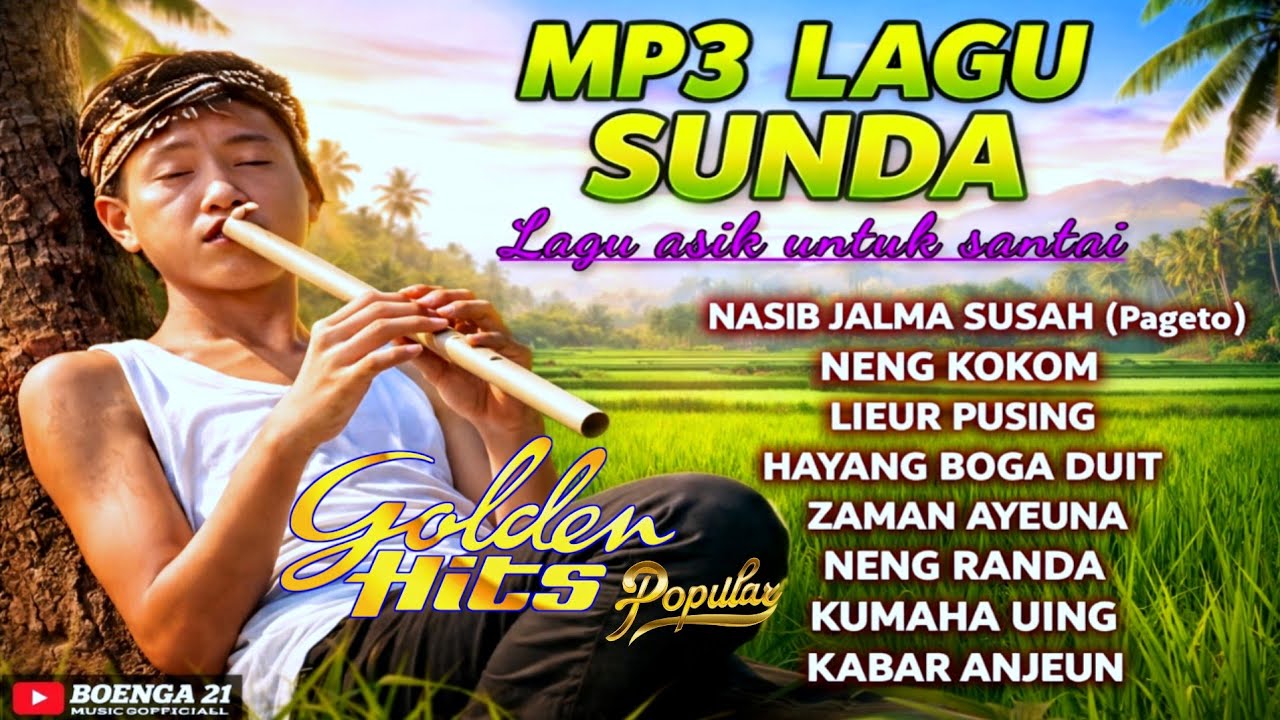 MP.3 LAGU SUNDA LAGU ASIK UNTUK SANTAI #populer #popsunda #lagusunda 