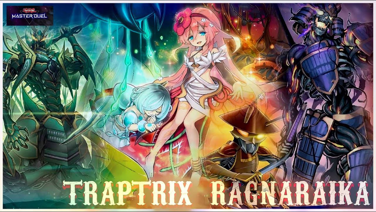 TRAPTRIX RAGNARAIKA. Combo Deck.