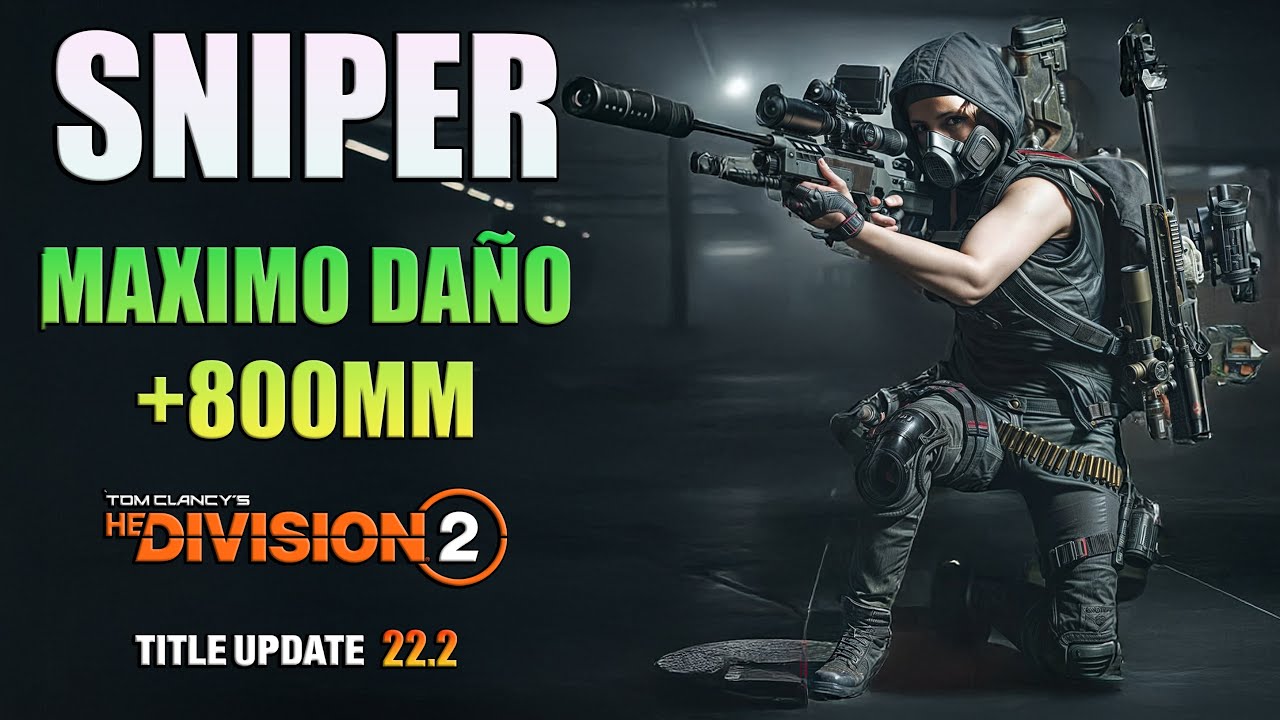 🎯 ¡SNIPER con MÁXIMO DAÑO: +800M de GOLPE! 💥 | The Division 2 (ELIMINA a tus ENEMIGOS)