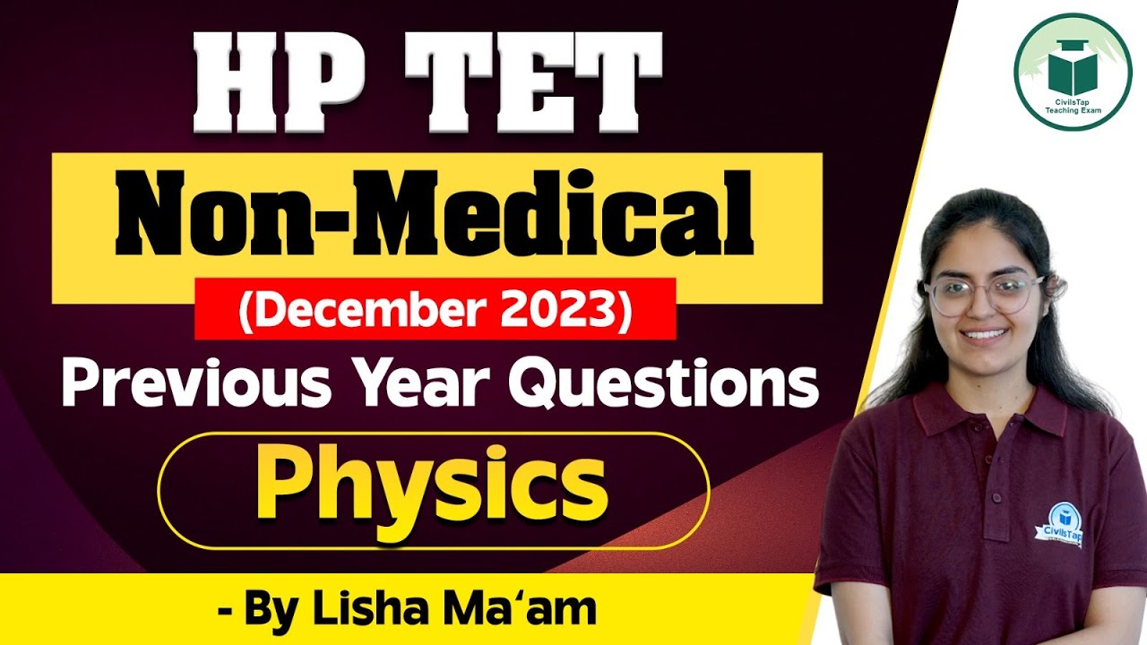 HP TET NON-MEDICAL - PHYSICS PYQ 2023 | HP TET Previous Year Question Paper Dec 2023 | Lisha Ma'am