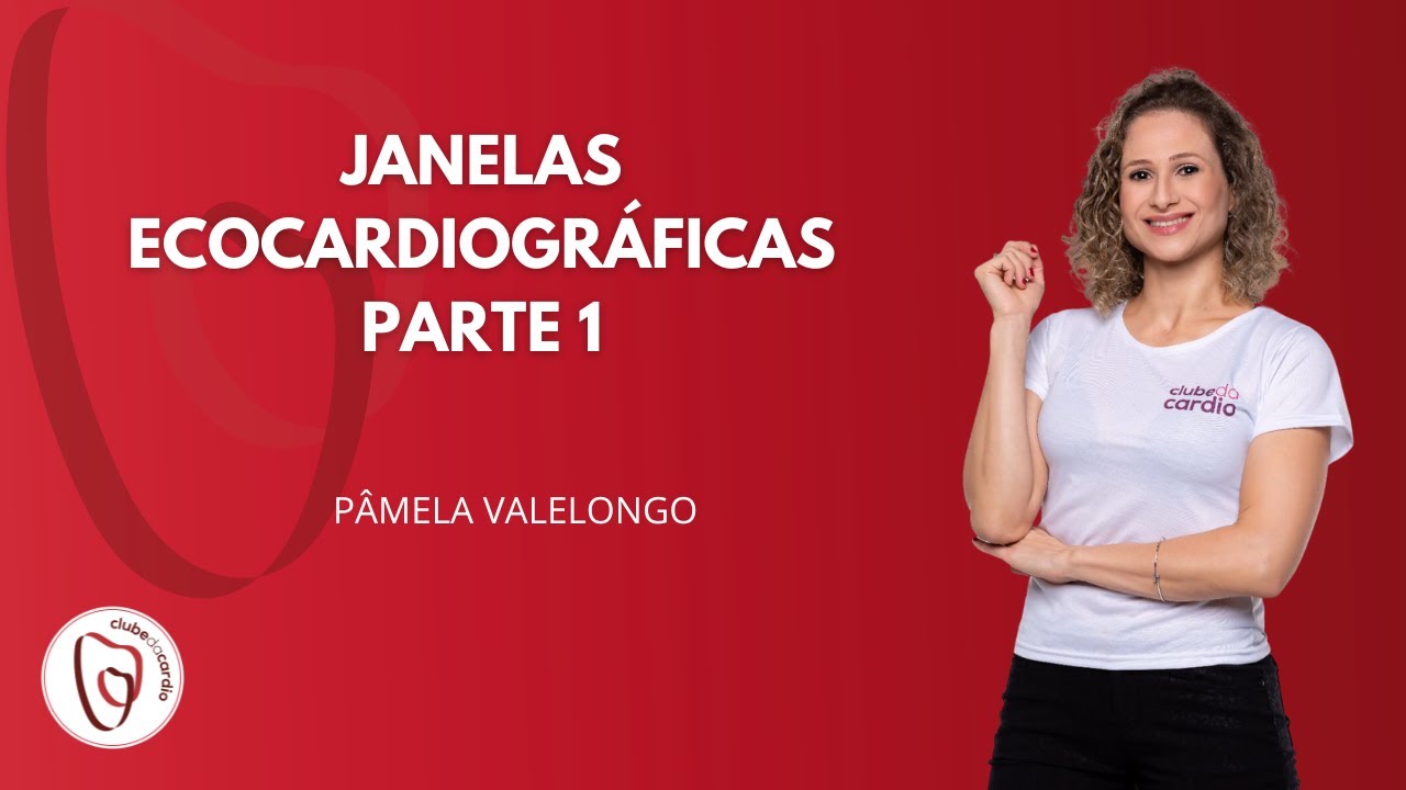 JANELAS ECOCARDIOGRÁFICAS - PARTE 1
