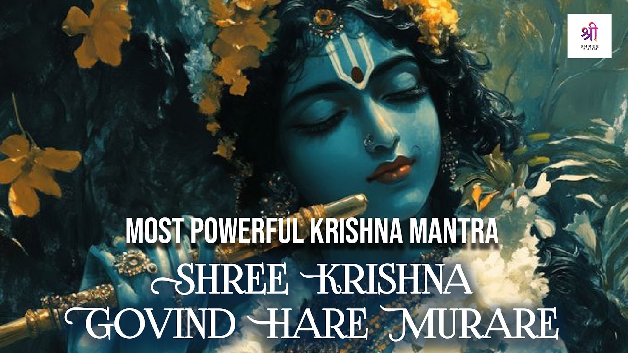 MOST POWERFUL Krishna Mantra: Shree Krishna Govind Hare Murari | Must Listen Devotional Song