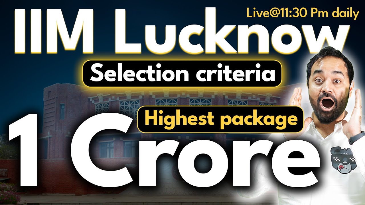 IIM Lucknow selection Criteria  First IIM to release Selection criteria - IIM L Admissions  24