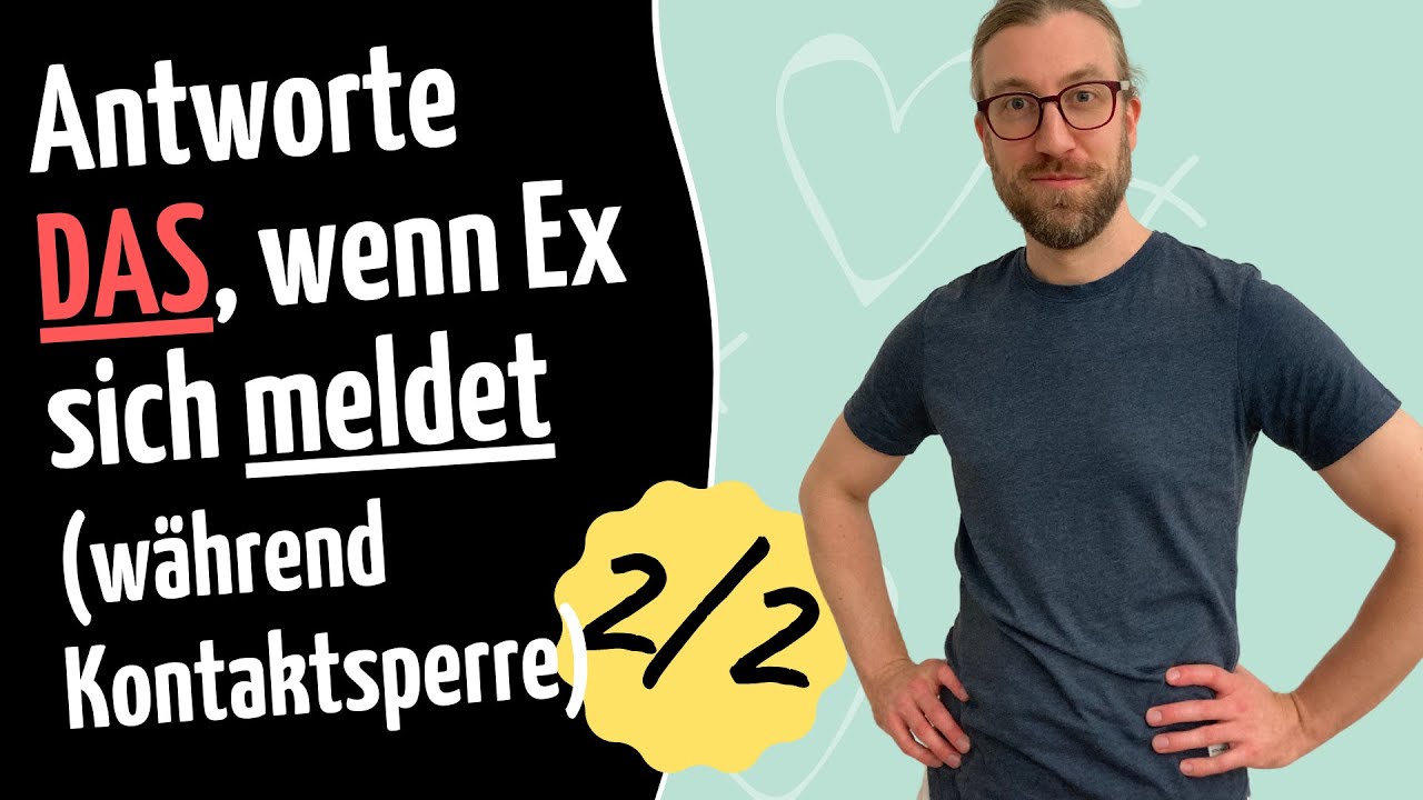 Die perfekten ANTWORTEN 📱, wenn Ex sich während Kontaktsperre meldet (Teil 2/2)