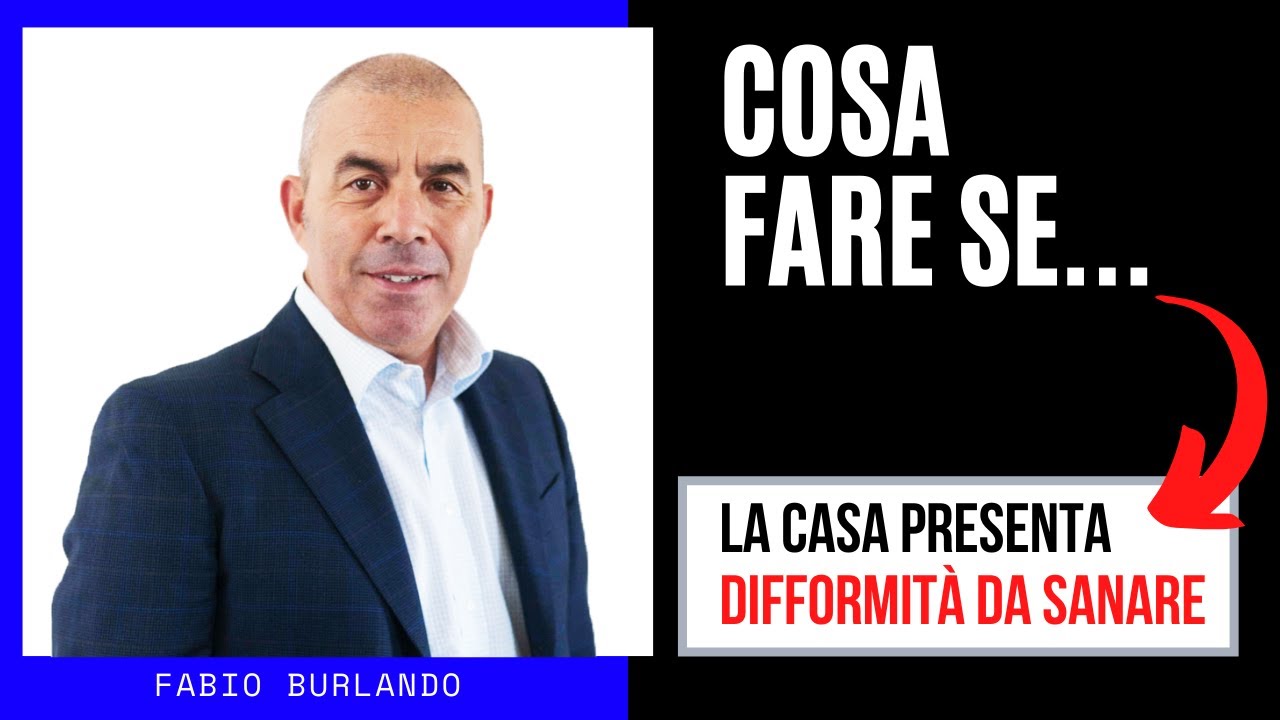Come comportarsi quando la casa presenta difformità da sanare
