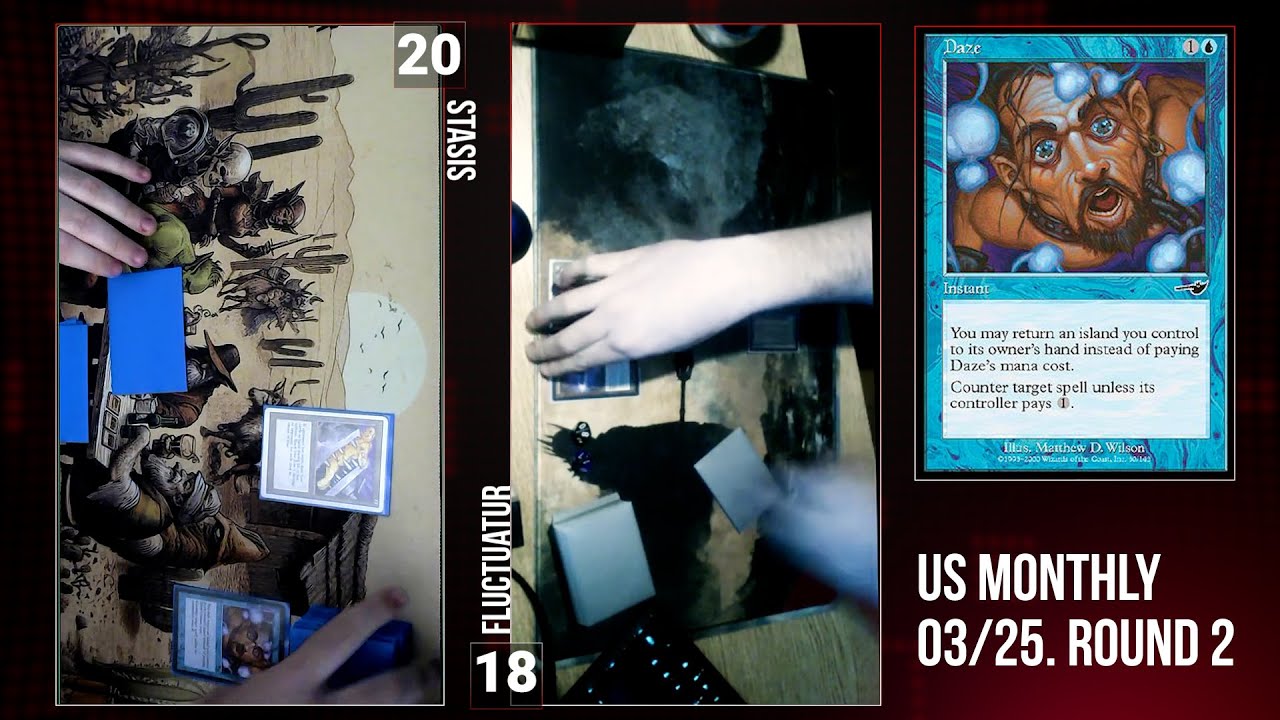 Stasis Vs Fluctuator.  Premodern Webcam Monthly R2