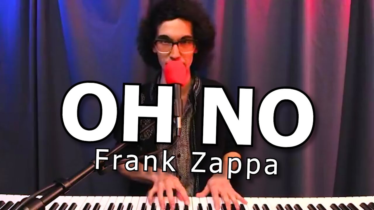 Frank Zappa - Oh No (Piano Solo)