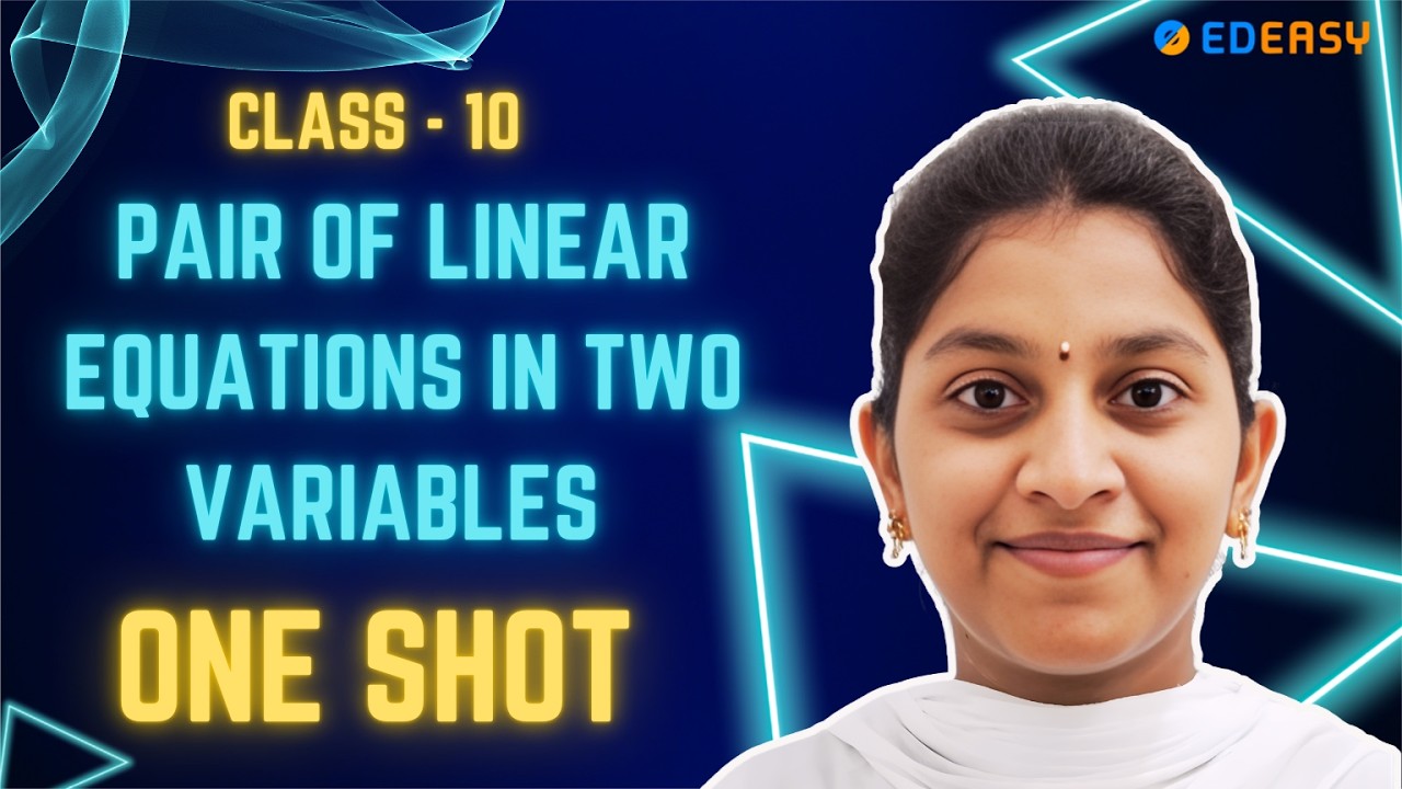 ONE SHOT CBSE 10 MATHS PAIR OF LINEAR EQUATIONS IN TWO VARIABLES