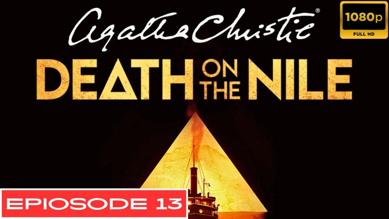 Agatha Christie – Death on the Nile | Episode 13 | No Commentary | Full HD | 1080p