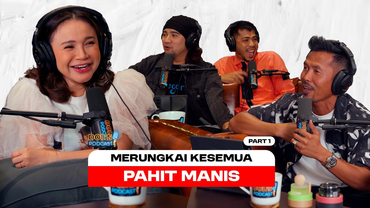 Dol's Podcast EP25 (Part 1) - MERUNGKAI PAHIT MANIS KEHIDUPAN SEORANG ROSSA