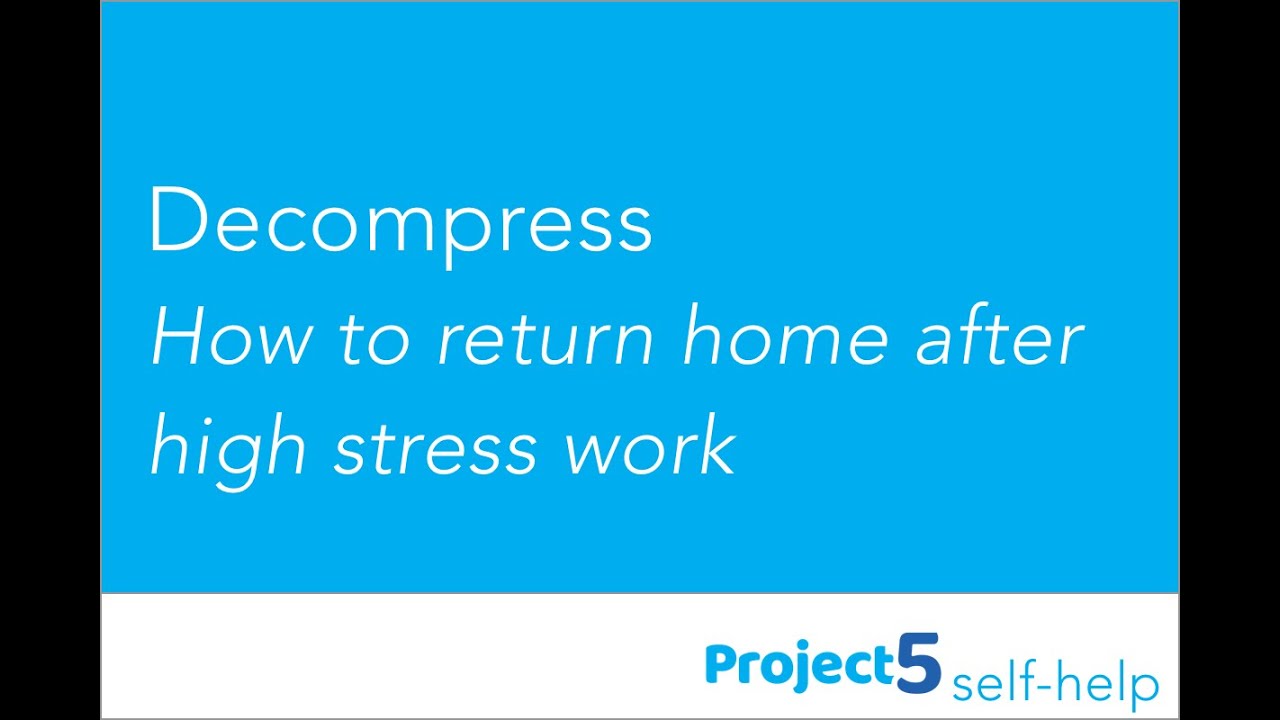 How to decompress after a high stress healthcare shift