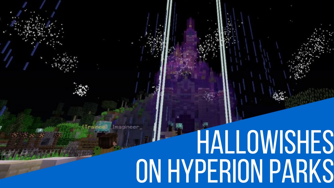 HalloWishes! on HyperionParks in Minecraft