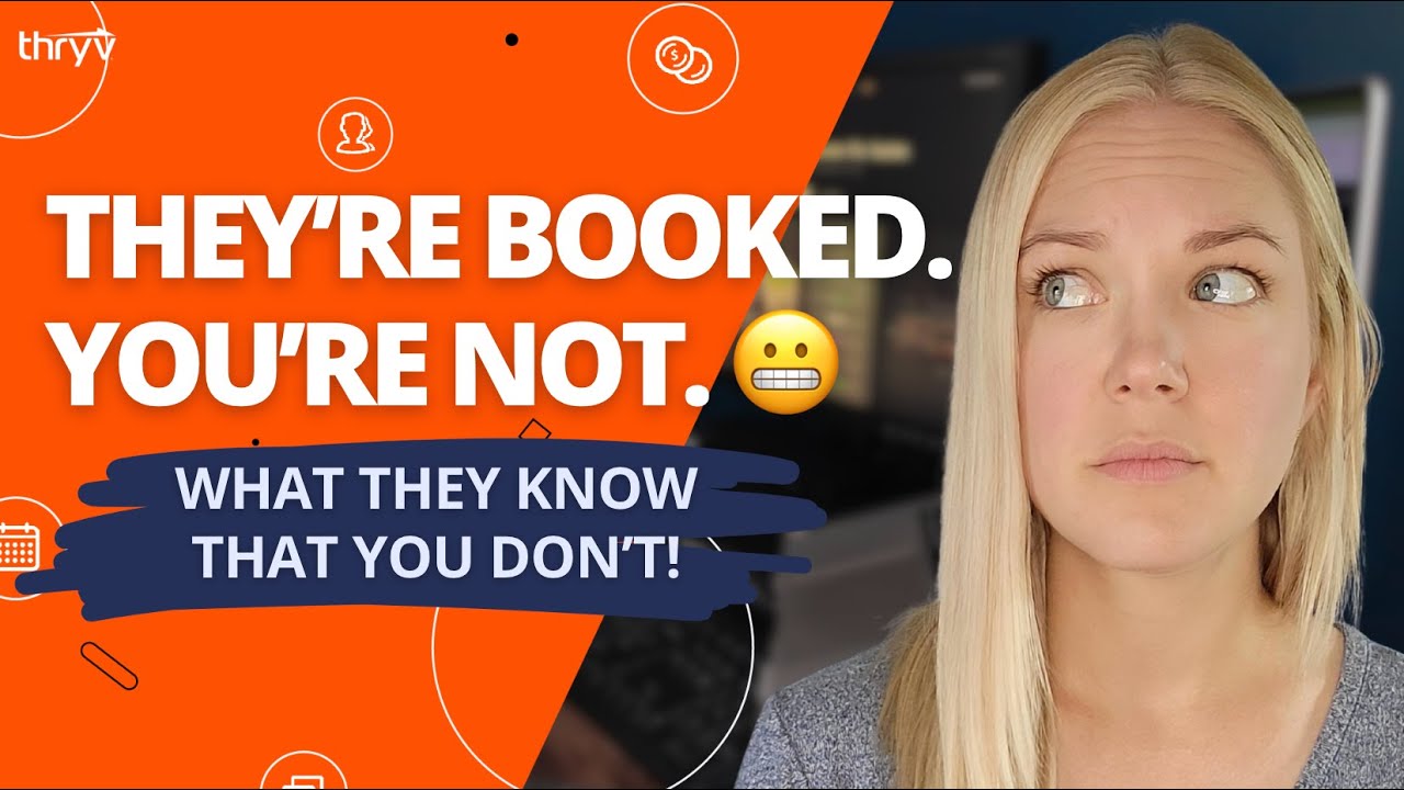 Why Other Businesses Are Booked Solid (and You're Not)