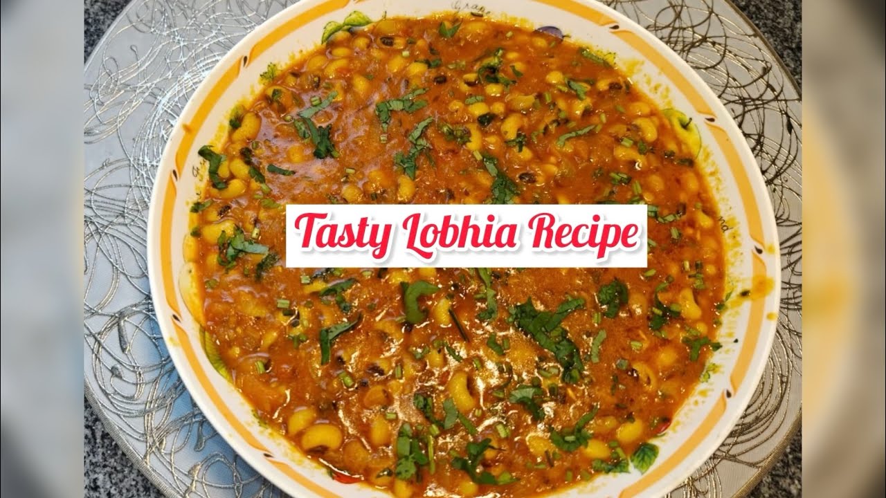 Tasty Lobiya Curry Recipe |Black eyed Peas Curry लोबिया के हेल्दी सब्ज़ी | Chowli ki sabzi | Lobhia😃