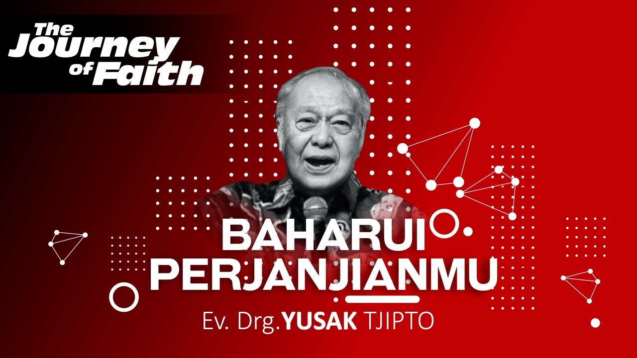 BAHARUI PERJANJIANMU - Ev. Drg. YUSAK TJIPTO