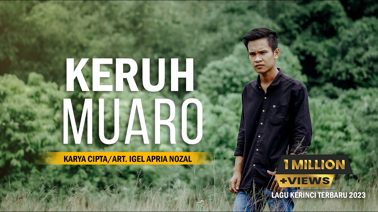 KERUH MUARO (Art/Cipta. igel apria nozal) Lagu kerinci terbaru 2023
