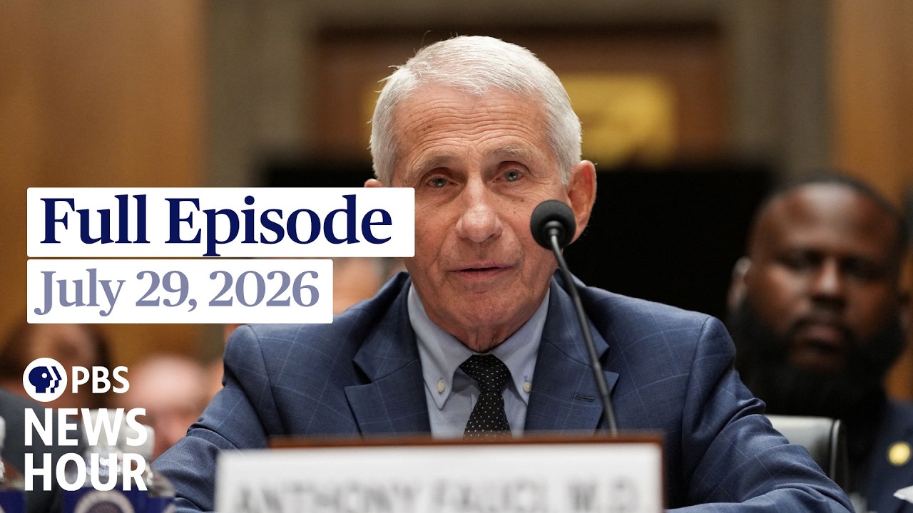 PBS News Hour full episode, July 29, 2026