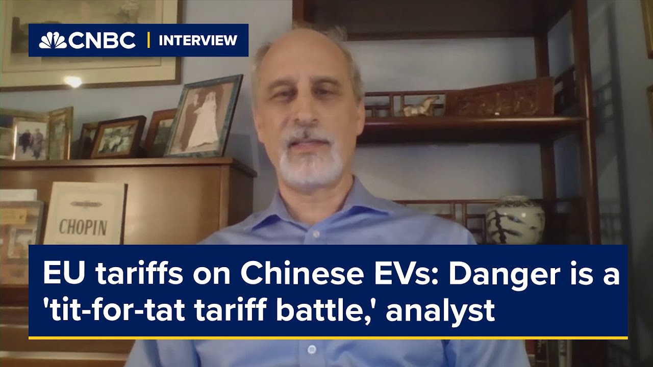 EU tariffs on Chinese EVs: Danger is a 'tit-for-tat tariff battle,' analyst